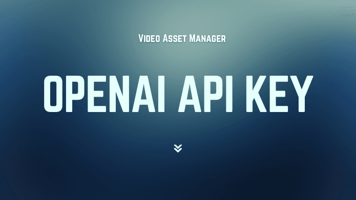 OpenAI API key: how to create and use it on the VAM app